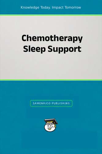 Chemotherapy Sleep Support