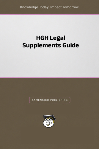 HGH Legal Supplements Guide