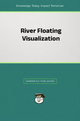 River Floating Visualization