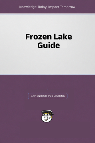 Frozen Lake Guide