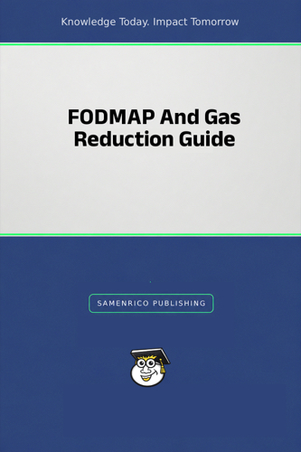 FODMAP And Gas Reduction Guide