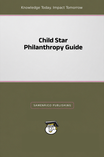 Child Star Philanthropy Guide