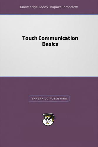 Touch Communication Basics