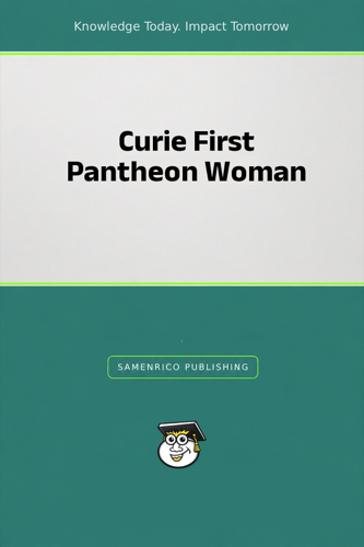 Curie First Pantheon Woman