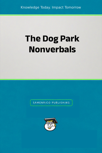 The Dog Park Nonverbals