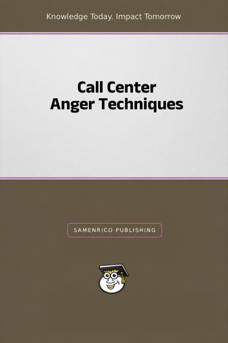 Call Center Anger Techniques
