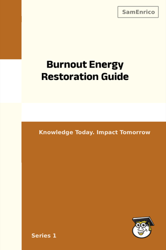 Burnout Energy Restoration Guide