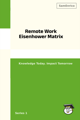 Remote Work Eisenhower Matrix