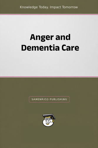 Anger and Dementia Care