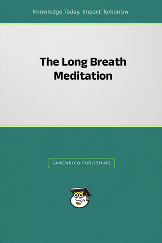 The Long Breath Meditation