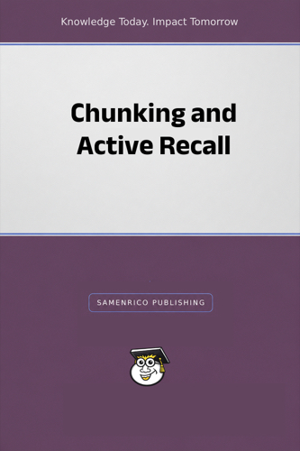 Chunking and Active Recall