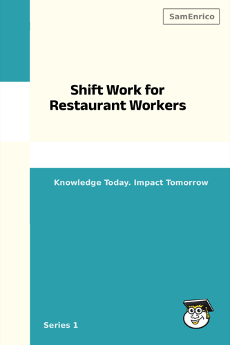Shift Work for Restaurant Workers
