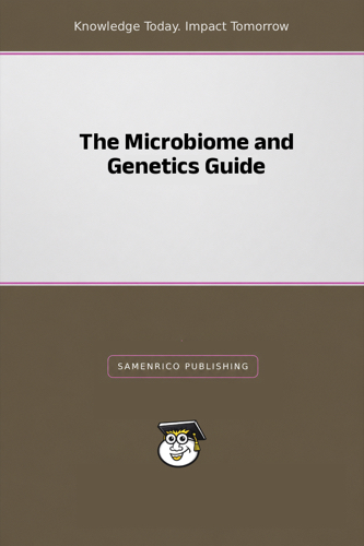 The Microbiome and Genetics Guide