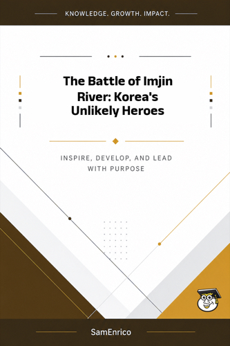 The Battle of Imjin River: Korea's Unlikely Heroes