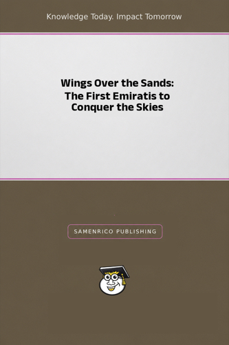 Wings Over the Sands: The First Emiratis to Conquer the Skies