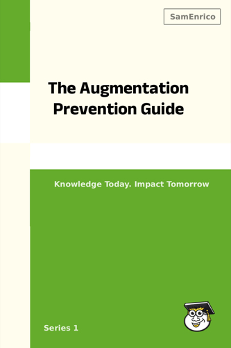 The Augmentation Prevention Guide