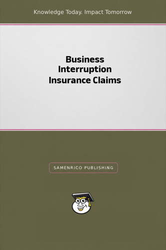 Business Interruption Insurance Claims