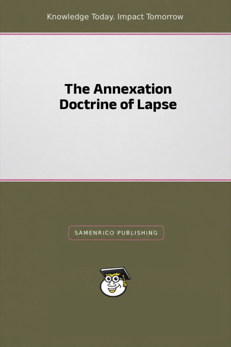 The Annexation Doctrine of Lapse