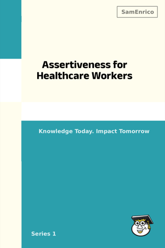 Assertiveness for Healthcare Workers