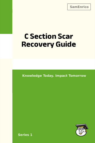C Section Scar Recovery Guide