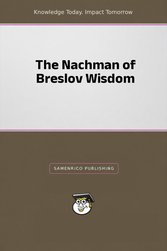 The Nachman of Breslov Wisdom