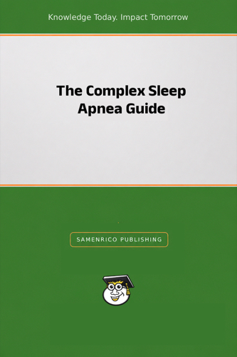 The Complex Sleep Apnea Guide