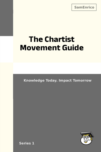 The Chartist Movement Guide