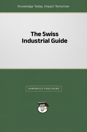 The Swiss Industrial Guide