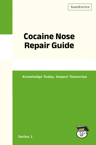 Cocaine Nose Repair Guide