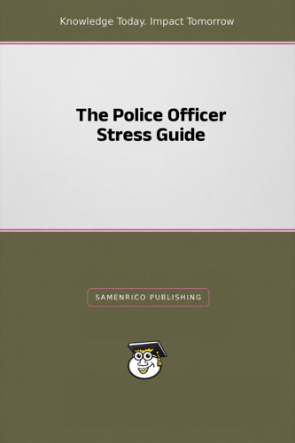 The Police Officer Stress Guide
