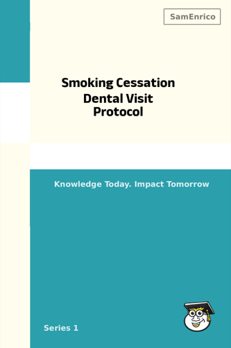 Smoking Cessation Dental Visit Protocol