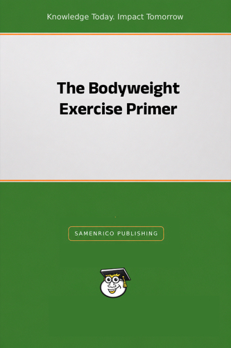 The Bodyweight Exercise Primer