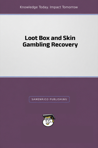 Loot Box and Skin Gambling Recovery