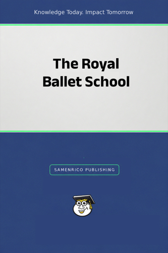 The Royal Ballet School
