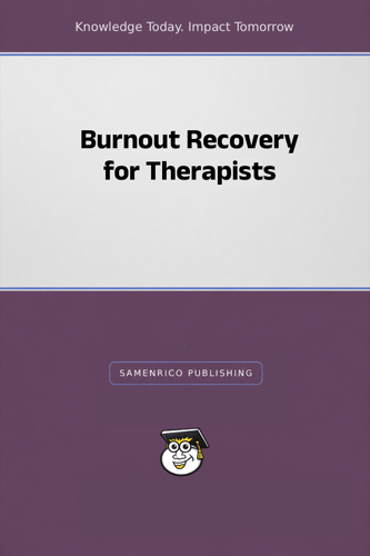 Burnout Recovery for Therapists