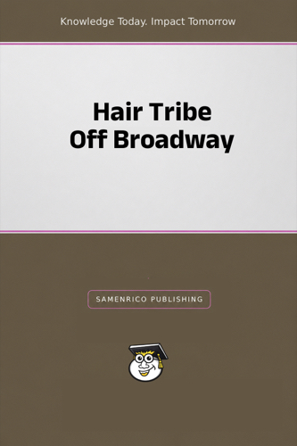 Hair Tribe Off Broadway