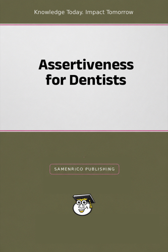 Assertiveness for Dentists