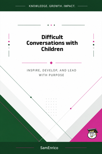 Difficult Conversations with Children
