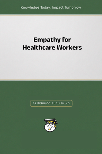 Empathy for Healthcare Workers