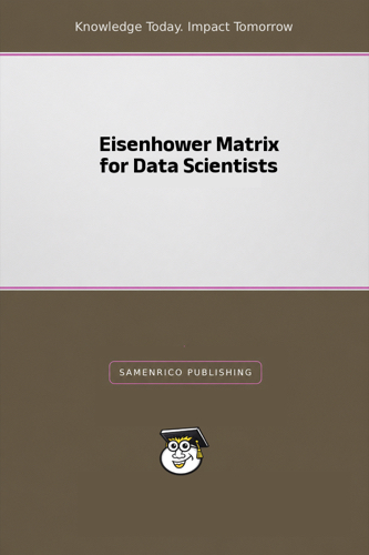 Eisenhower Matrix for Data Scientists