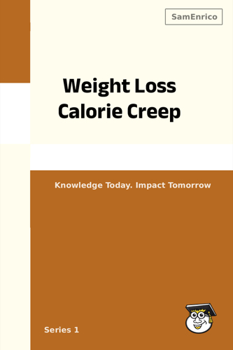 Weight Loss Calorie Creep