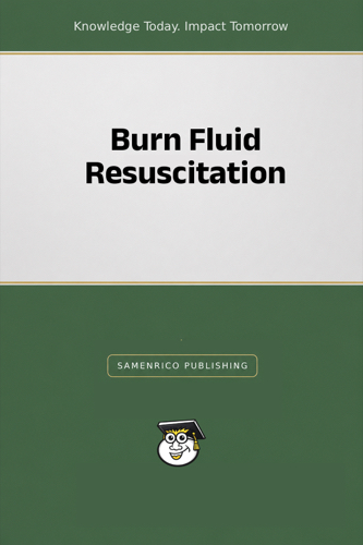 Burn Fluid Resuscitation