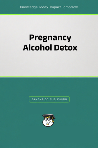 Pregnancy Alcohol Detox