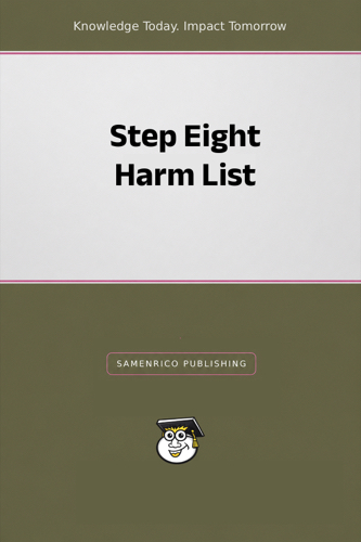 Step Eight Harm List