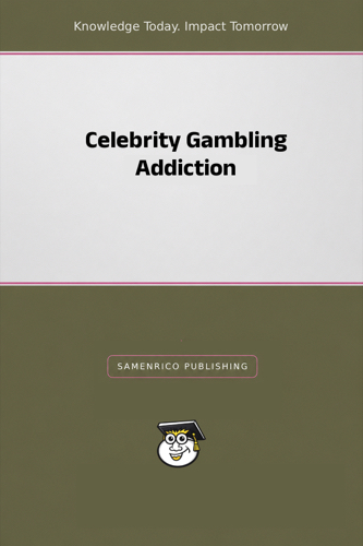 Celebrity Gambling Addiction