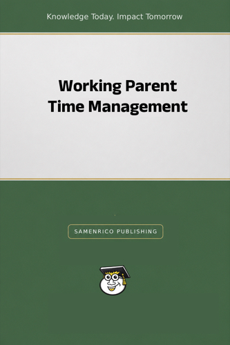 Working Parent Time Management
