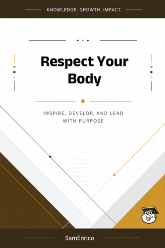 Respect Your Body