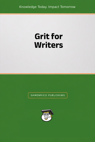 Grit for Writers