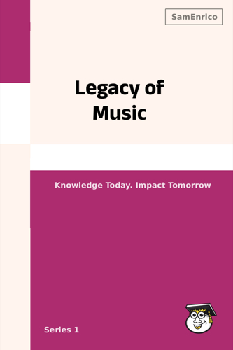 Legacy of Music