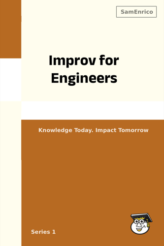 Improv for Engineers